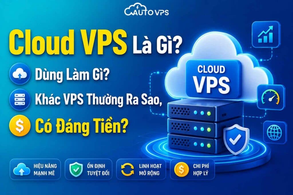Cloud VPS Là Gì