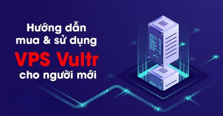 Hướng Dẫn Cài Đặt Vps Vultr