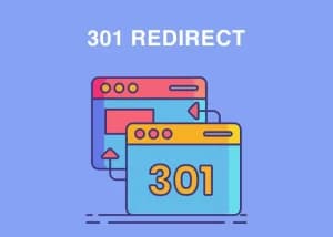 Khám phá Redirect 301 là gì?