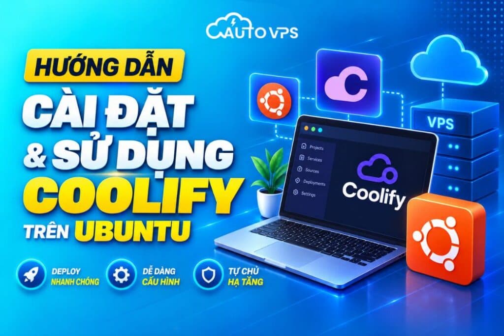 Hướng dẫn cài đặt và sử dụng Coolify trên Ubuntu