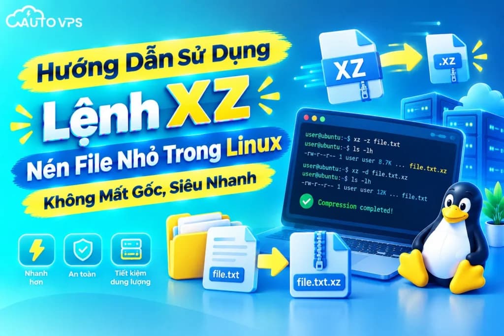 Sử Dụng Lệnh XZ Nén File Nhỏ Trong Linux