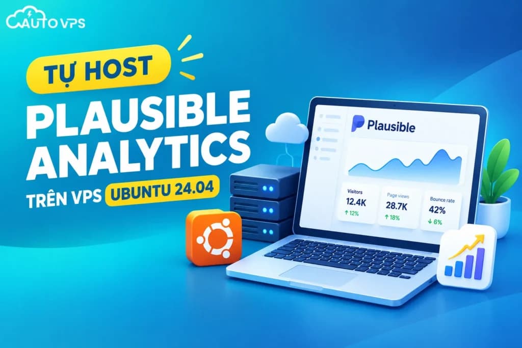 Tự host Plausible Analytics trên VPS Ubuntu 24.04
